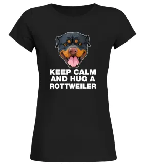 KEEP CALM AND HUG A ROTTWEILER Camiseta cuello redondo Mujer